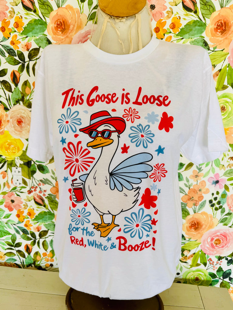 The Goose Is loose - 4th of July
