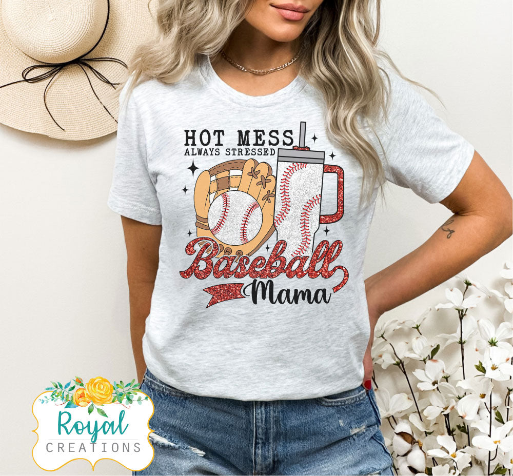 Hot Mess Always Stressed Baseball Mama