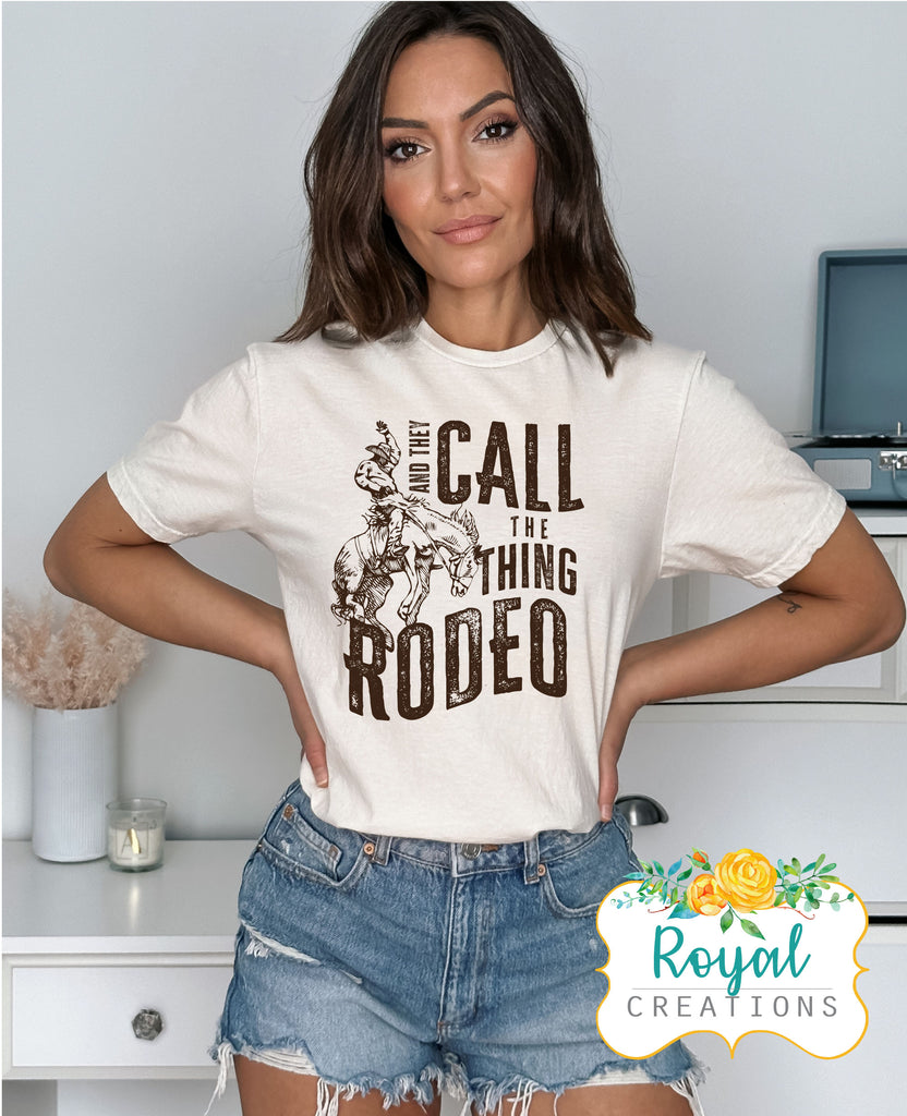 And they call the thing RODEOT-Shirt